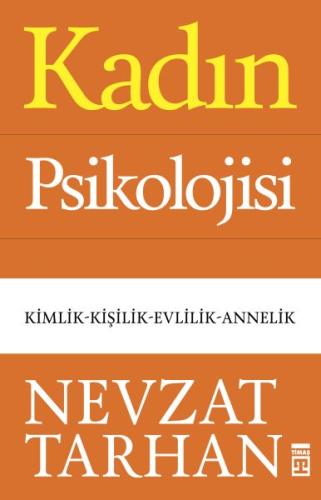 Kadın Psikolojisi - Kimlik-Kişilik-Evlilik-Annelik