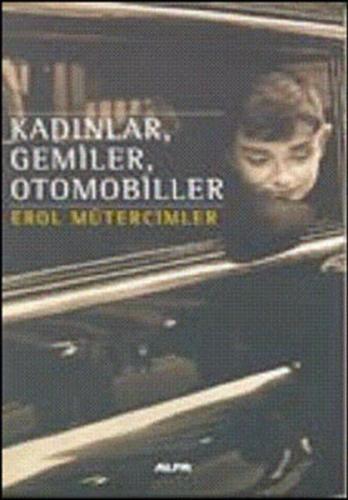 Kadınlar,Gemiler,Otomobiller