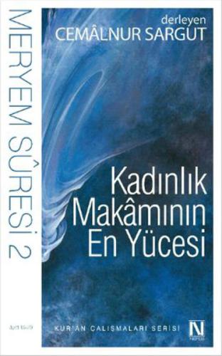 Kadınlık Makamının En Yücesi / Meryem Suresi 2 (16-29. Ayet)