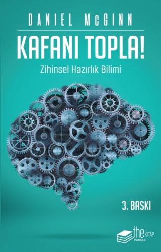 Kafanı Topla!-Zihinsel Hazırlık Bilimi