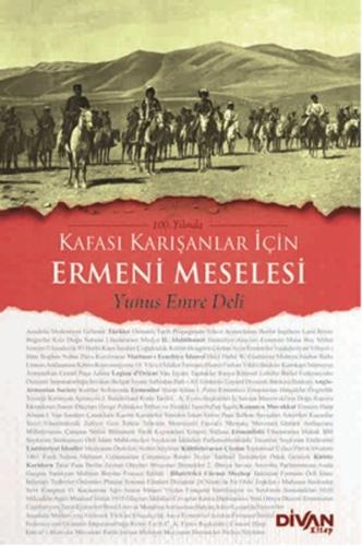 Kafası Karışanlar İçin Ermeni Meselesi