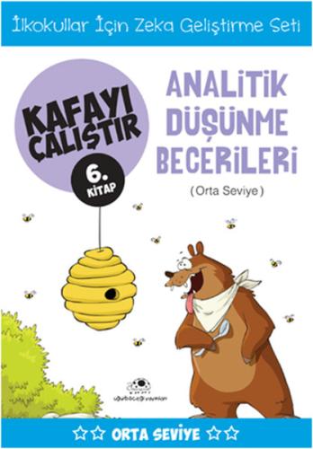 Kafayı Çalıştır 06. Kitap - Analitik Düşünme Becerileri (Orta Seviye)