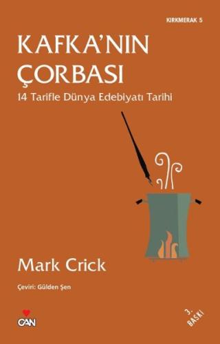 Kafka'nın Çorbası 14 Tarifle Dünya Edebiyatı Tarihi