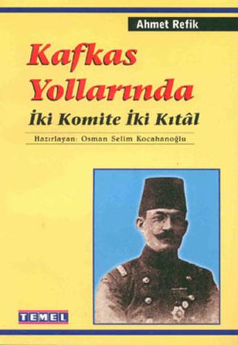 Kafkas Yollarında İki Komite İki Kıtal