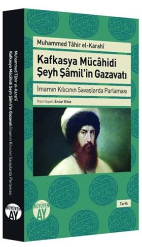 Kafkasya Mücahidi Şeyh Şamilin Gazavatı