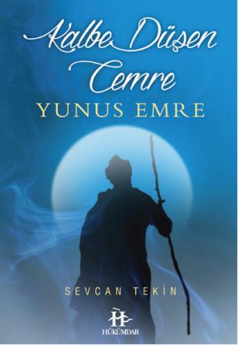 Kalbe Düşen Cemre Yunus Emre