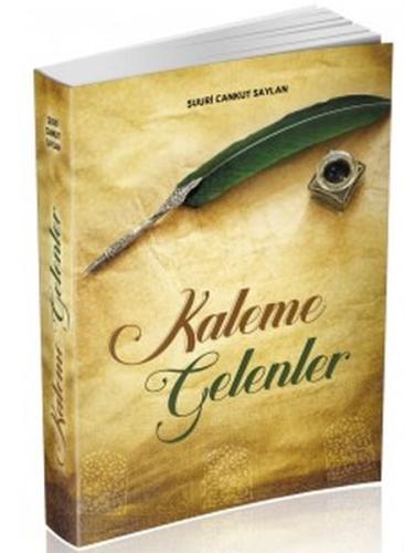 Kaleme Gelenler