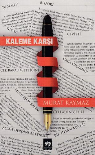 Kaleme Karşı