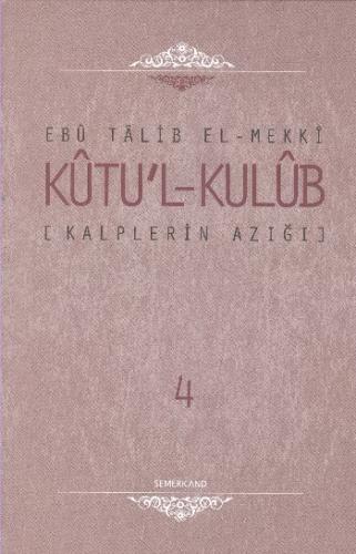 Kalplerin Azığı - Kutu'l - Kulub (4 Cilt Takım)