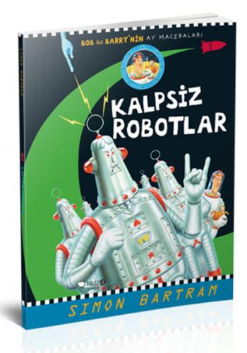 Kalpsiz Robotlar - Bob İle Barry’nin Ay Maceraları