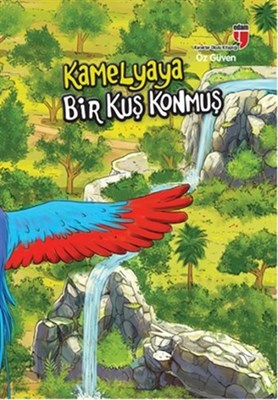 Kamelyaya Bir Kuş Konmuş - Öz Güven