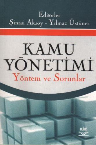 Kamu Yönetimi Yöntem ve Sorunlar (Şinasi Aksoy,Yılmaz Üstüner)