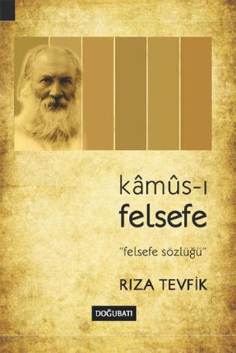 Kamus-ı Felsefe Felsefe Sözlüğü