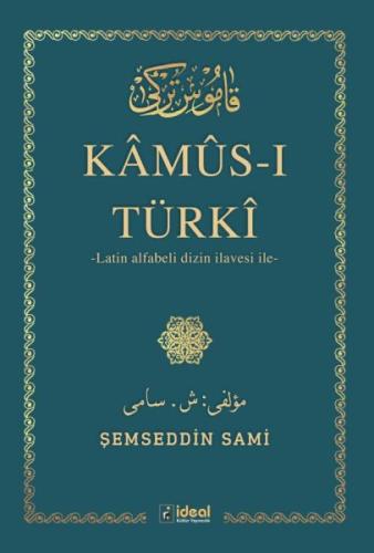 Kamus-I Türki - (Arap Alfabesi) İle Latin Alfabeli Dizin İlavesi