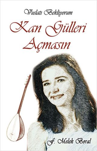 Kan Gülleri Açmasın