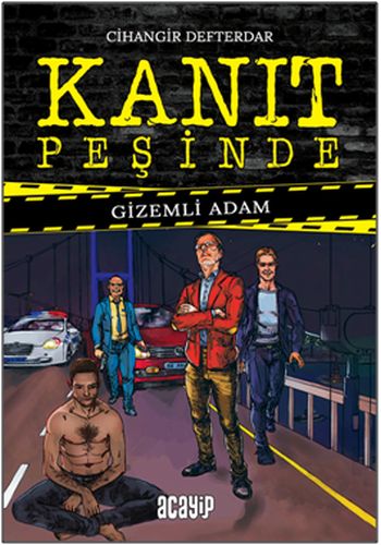 Kanıt Peşinde 1 - Gizemli Adam (Ciltli)