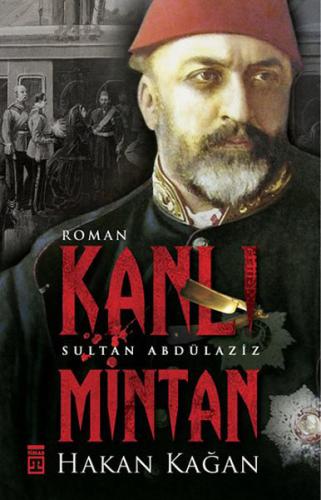 Kanlı Mintan Sultan Abdülaziz