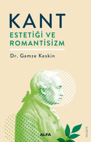 Kant - Estetiği ve Romantisizm