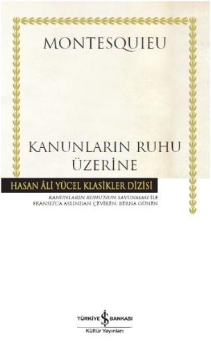 Kanunların Ruhu Üzerine - Hasan Ali Yücel Klasikleri (Ciltli)