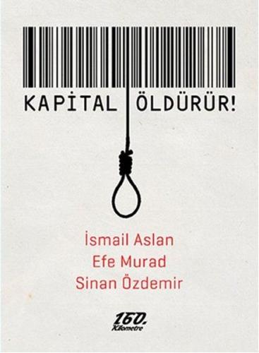 Kapital öldürür