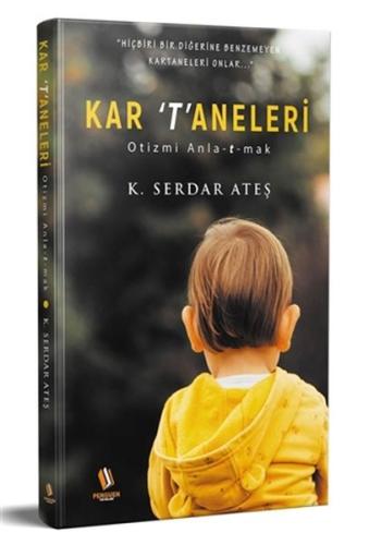 Kar Taneleri - Otizmi Anlatmak