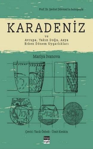 Karadeniz ve Avrupa, Yakın Doğu, Asya Erken Dönem Uygarlıkları