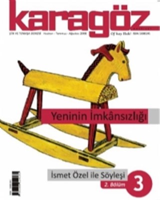 Karagöz Şiir ve Temaşa Dergisi Haziran-Temmuz Ağustos Sayı:3