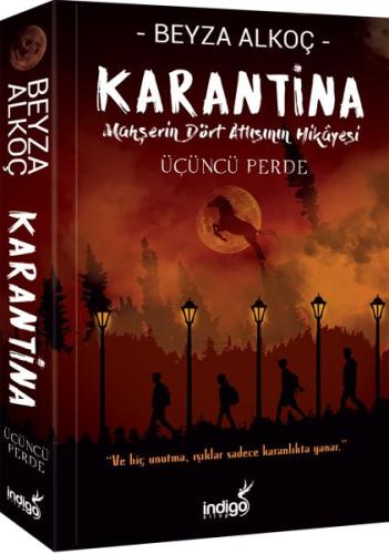 Karantina - Üçüncü Perde