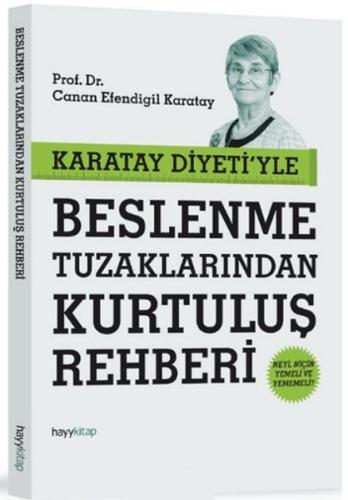 Karatay Diyetiyle Beslenme Tuzaklarından Kurtuluş Rehberi