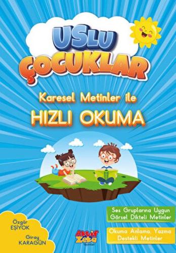 Karesel Metinler İle Hızlı Okuma - Uslu Çocuklar