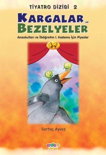 Kargalar ve Bezelyeler/Piyesler Dizisi