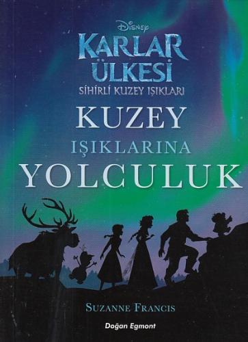 Karlar Ülkesi - Kuzey Işıklarına Yolculuk