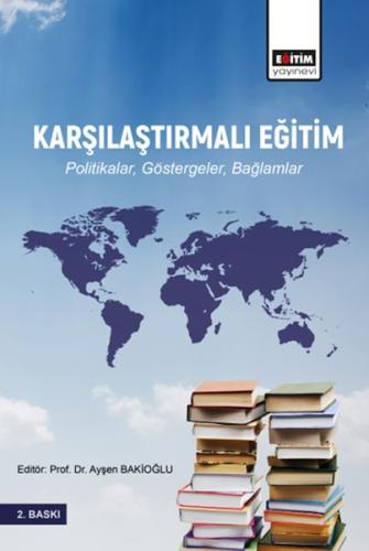 Karşılaştırmalı Eğitim Politikalar, Göstergeler, Bağlamlar