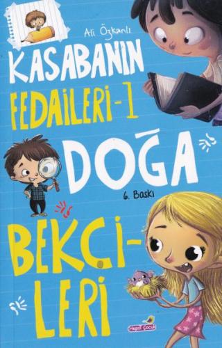 Kasabanın Fedaileri - 1 Doğa Bekçileri