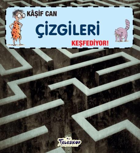 Kaşif Can Çizgileri Keşfediyor!