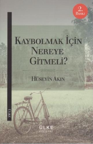 Kaybolmak İçin Nereye Gitmeli?