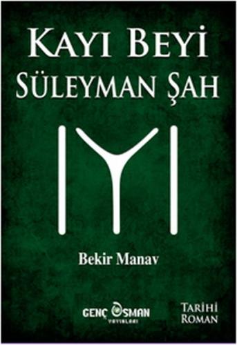 Kayı Beyi Süleyman Şah