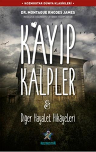 Kayıp Kalpler & Diğer Hayalet Hikâyeleri