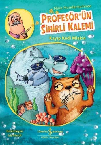 Kayıp Kedi Miskin - Profesör’ün Sihirli Kalemi