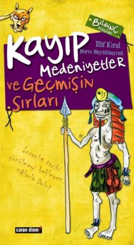 Kayıp Medeniyetler / İnsanlığın Gizli Tarihi ve Geçmişin Sırları