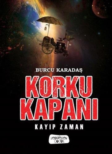 Kayıp Zaman - Korku Kapanı