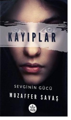 Kayıplar - Sevginin Gücü