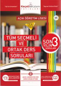 Keçeli Kalem Açık Öğretim Lisesi Son 3 Yılın Tüm Seçmleli Ortak Ders S