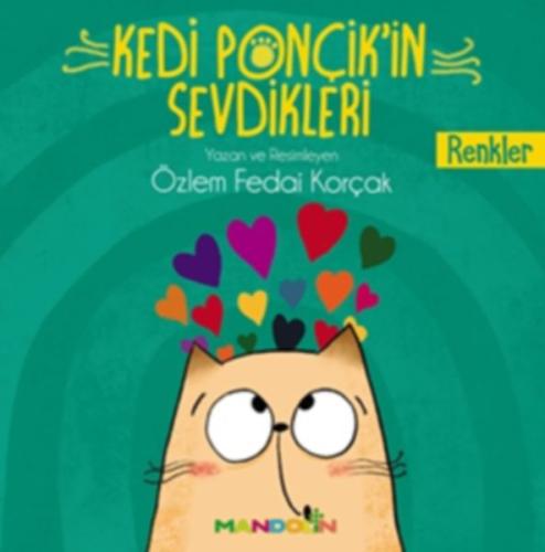 Kedi Ponçik'in Sevdikleri - Renkler