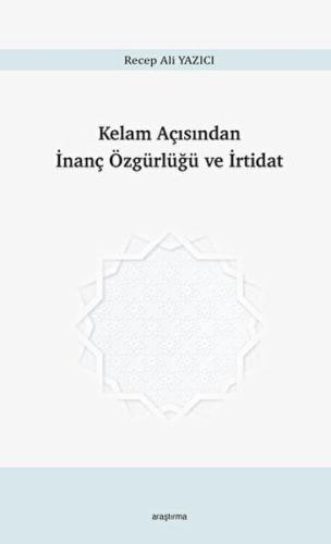 Kelam Açısından İnanç Özgürlüğü ve İrtidat