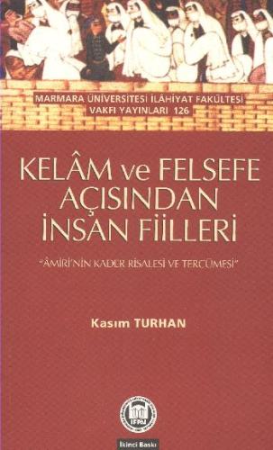 Kelam ve Felsefe Açısından İnsan Fiilleri