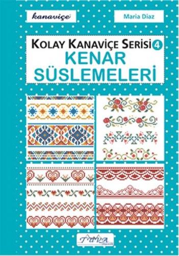 Kenar Süslemeleri - Kolay Kanaviçe Serisi 4