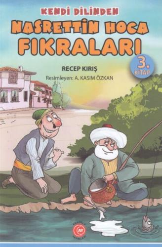 Kendi Dilinden - Nasrettin Hoca Fıkraları 3. Kitap