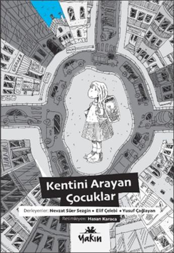 Kentini Arayan Çocuklar