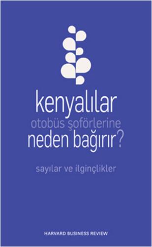 Kenyalılar Otobüs Şoförlerine Neden Bağırır?